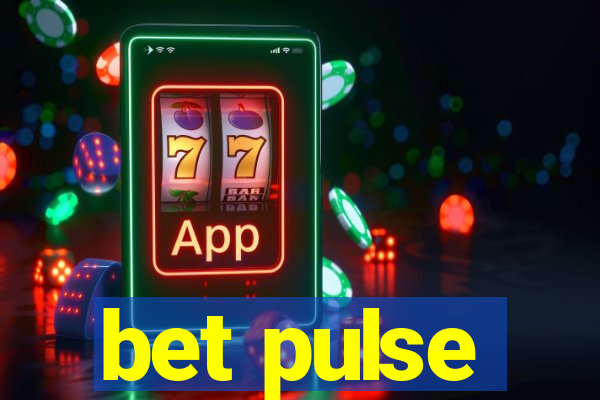 bet pulse